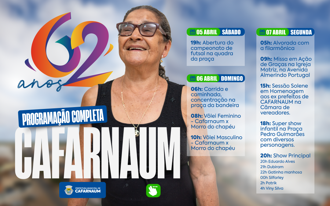 PROGRAMAÇÃO DO ANIVERSÁRIO DE CAFARNAUM 62 ANOS. 07 DE ABRIL